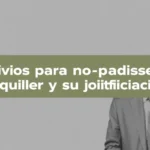 motivos para no pagar el alquiler y su justificacion en espana